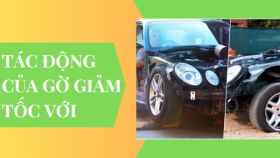 Tác động của gờ giảm tốc đối với ô tô