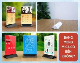 Bảng menu mica có bền không? Ứng dụng của bảng menu mica