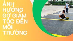 Sự ảnh hưởng của gờ giảm tốc đối với môi trường và ô nhiễm tiếng ồn