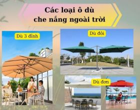 Tìm hiểu các loại dù đơn, dù đôi và dù 3 đỉnh che nắng ngoài trời