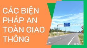 Các biện pháp an toàn giao thông phổ biển tuân thủ đúng luật giao thông