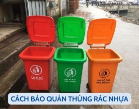 Hướng dẫn chi tiết A – Z cách bảo quản thùng rác nhựa