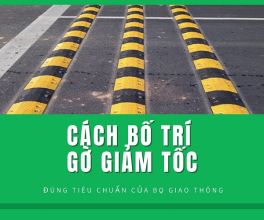 Cách bố trí gờ giảm tốc dạng băng, dạng cụm, dải đều đúng chuẩn