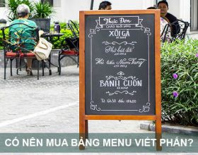 Có nên mua bảng menu viết phấn – Ưu điểm và nhược điểm