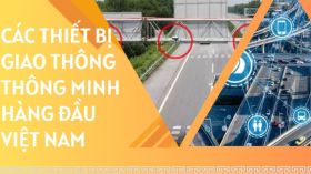 Các thiết bị giao thông thông minh phổ biến nhất tại Việt Nam