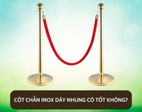 Cột chắn inox dây nhung là gì? Cột chắn inox dây nhung có tốt không? 