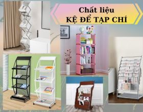 Đánh giá 5 chất liệu chuyên dùng sản xuất kệ để tạp chí