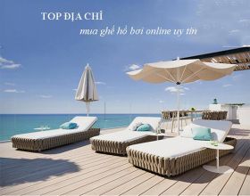 Top các địa chỉ mua ghế hồ bơi online chính hãng, giá tốt