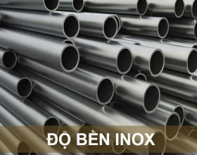 Độ bền inox bao nhiêu năm? Cách kéo dài độ bền inox