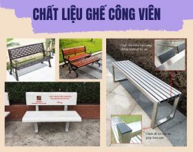 Ghế công viên làm bằng chất liệu nào sẽ bền nhất?