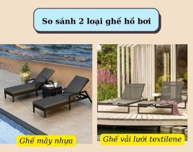 Giải đáp: Ghế hồ bơi vải lưới textilene và mây nhựa nên chọn loại nào?