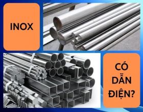 Inox có dẫn điện không? Inox có dẫn điện tốt hơn Đồng, Sắt?