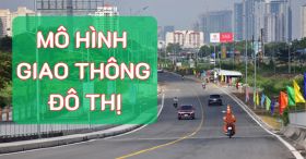 Những mô hình giao thông hiệu quả NHẤT ĐỊNH CẦN BIẾT