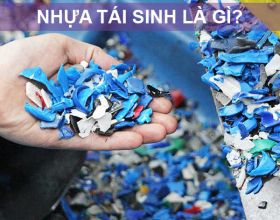 Nhựa tái sinh là gì? Lợi ích quan trọng của nhựa tái sinh