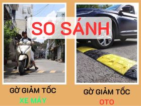 So sánh gờ giảm tốc xe máy với gờ giảm tốc ô tô CHUẨN TỪNG CHI TIẾT