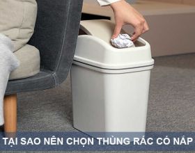  [BẬT MÍ] 3++ Lý do tại sao nên chọn thùng rác có nắp?