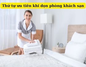 Dọn phòng khách sạn cũng cần có thứ tự ưu tiên: Bạn đã biết chưa?