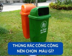 Thùng rác công cộng nên chọn màu gì thì ý nghĩa và dễ nhận biết