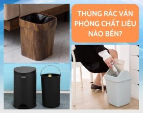 [TƯ VẤN] Thùng rác văn phòng chất liệu nào bền đẹp?