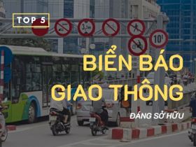 Top 5+ biển báo giao thông đáng sở hữu 