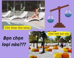 Bãi biển nên trang bị ghế nhựa tắm nắng hay ghế lười hạt xốp?