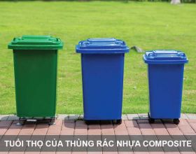 Tuổi thọ của thùng rác nhựa Composite là bao lâu?