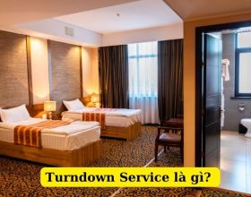 Turndown Service là gì? Lưu ý khi phục vụ Turndown Service khách sạn