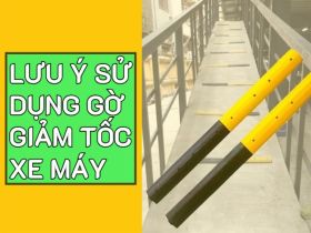 [Bỏ túi] 5+ Lưu ý sử dụng gờ giảm tốc xe máy