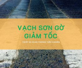 Vạch sơn gờ giảm tốc là gì? Tiêu chuẩn, quy cách thi công theo quy định