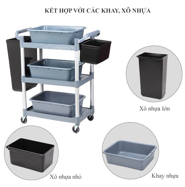 Có thể trang bị thêm khay, xô nhựa để trở thành xe dọn bàn ăn