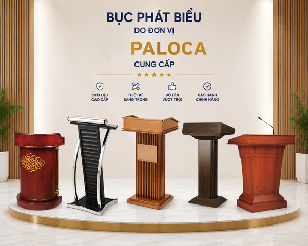 Paloca - địa chỉ bán bục phát biểu uy tín
