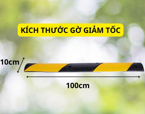Kích thước gờ giảm tốc độ cao su