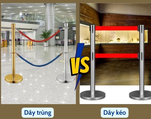 Khác biệt của cột chắn dây nhung trùng và dây căng kéo