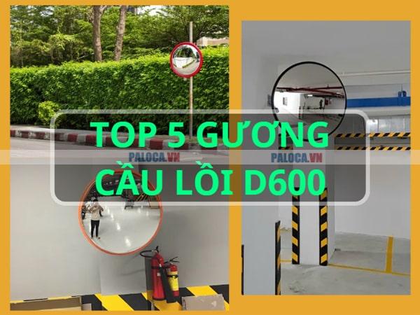 3+ gương cầu lồi d600 các loại được các chuyên gia khuyên dùng