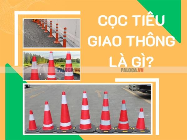 [LẬT TẨY SỰ THẬT] Cọc tiêu giao thông là gì?  Phân loại, tác dụng hiếm người biết?