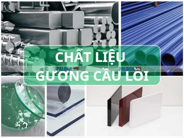 Gương cầu lồi chủ yếu được làm từ các chất liệu phổ thông