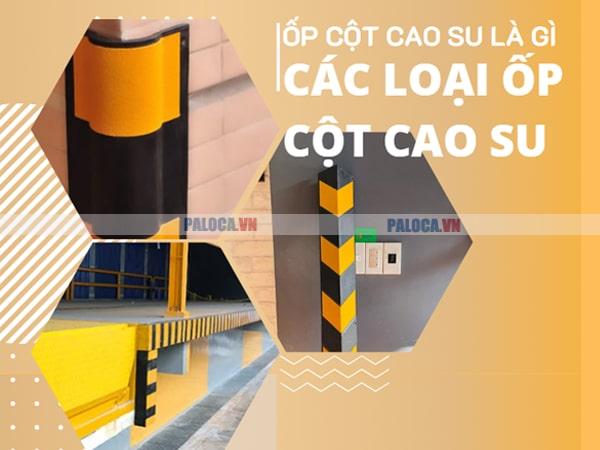 Ốp cao su chống va đập là gì? 2 loại phổ biến nhất, bán chạy nhất hiện nay