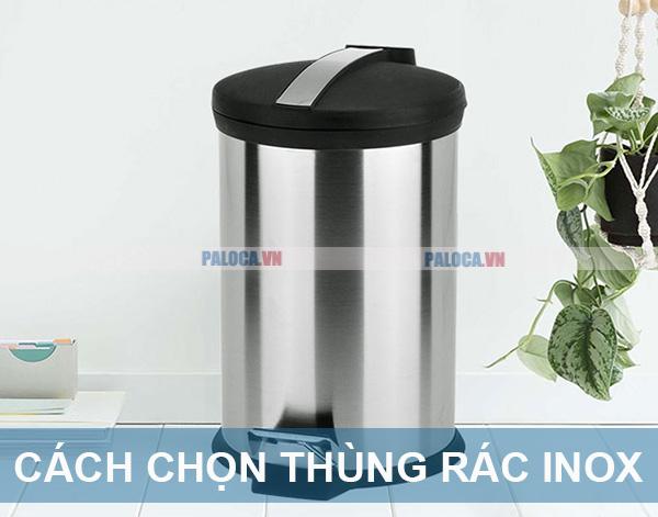 Hướng dẫn cách chọn thùng rác inox