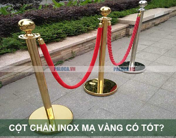 Cột chắn inox mạ vàng có tốt không?