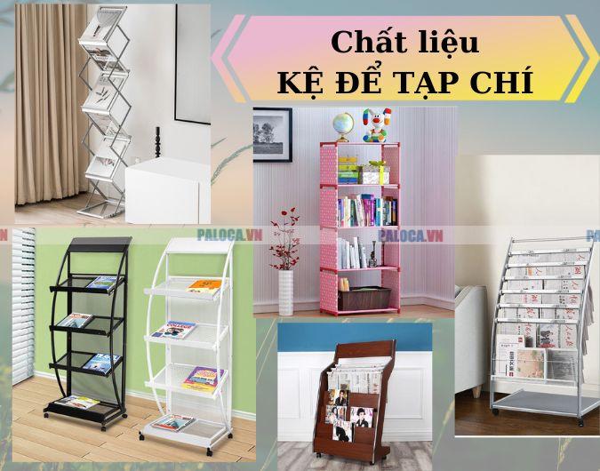 Đánh giá chất liệu kệ để tạp chí phổ biến hiện nay