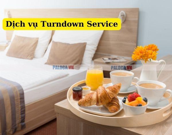 Turndown Service là dịch vụ cao cấp của khách sạn từ 3-5 sao