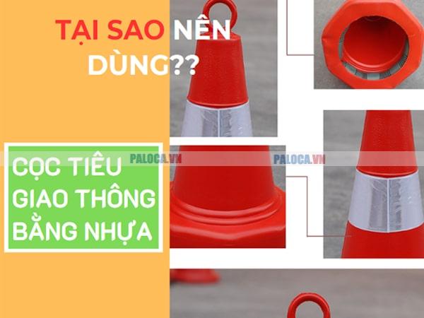 Có nên dùng cọc tiêu giao thông bằng nhựa không? Dùng khi nào?