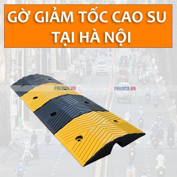Gờ giảm tốc cao su tại Hà Nội của Paloca chính hãng