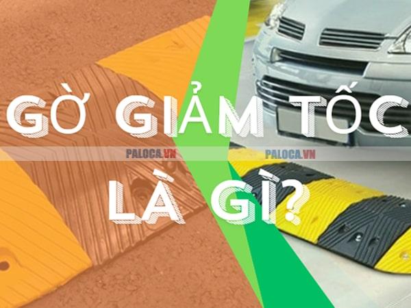 Gờ giảm tốc dùng để giảm tốc độ xuống mức an toàn