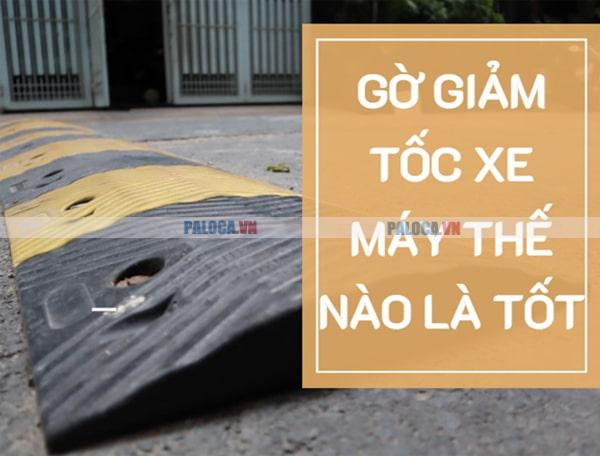 Gờ giảm tốc xe máy tốt dựa vào các điều kiện sau đây