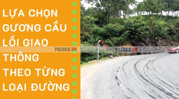 Gương cầu lồi giao thông ứng dụng thông dụng tùy từng loại đường