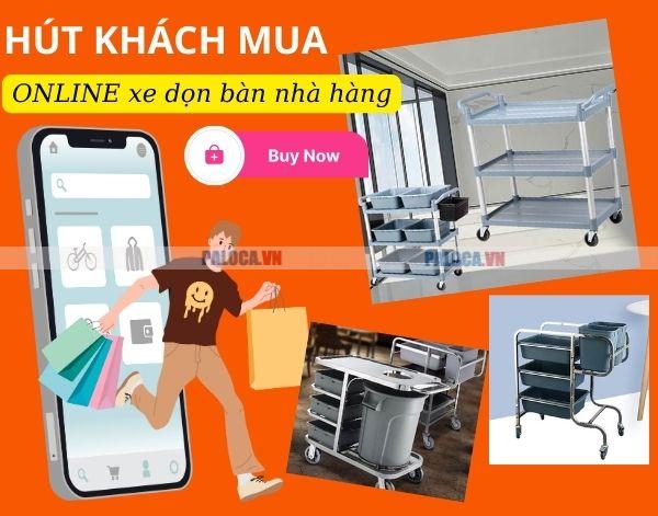 Làm sao để tăng lượng bán xe dọn bàn online?