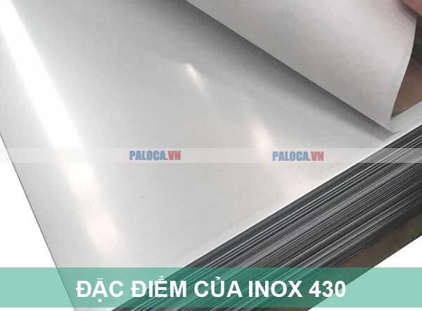 Inox 430 sở hữu một số đặc tính nổi bật