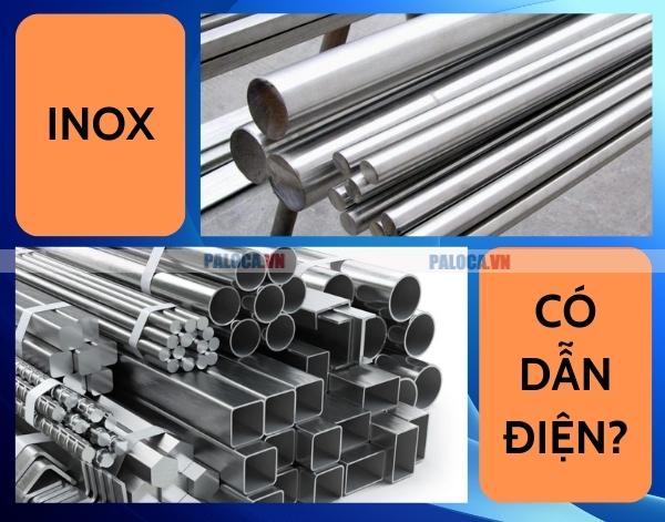 Inox có dẫn điện không?