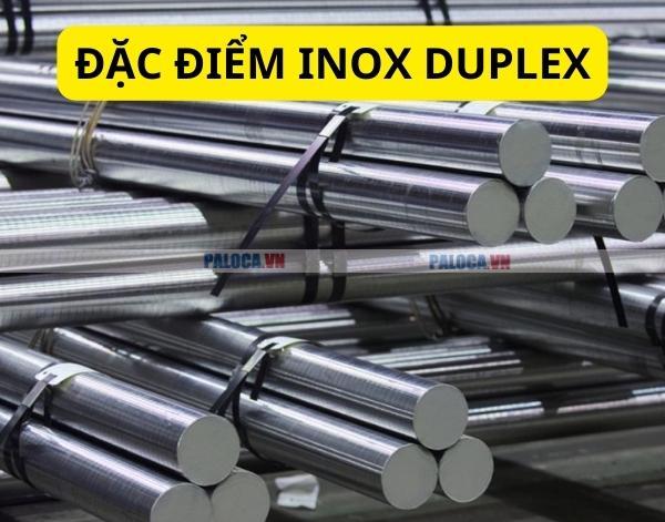 Đặc điểm inox Duplex